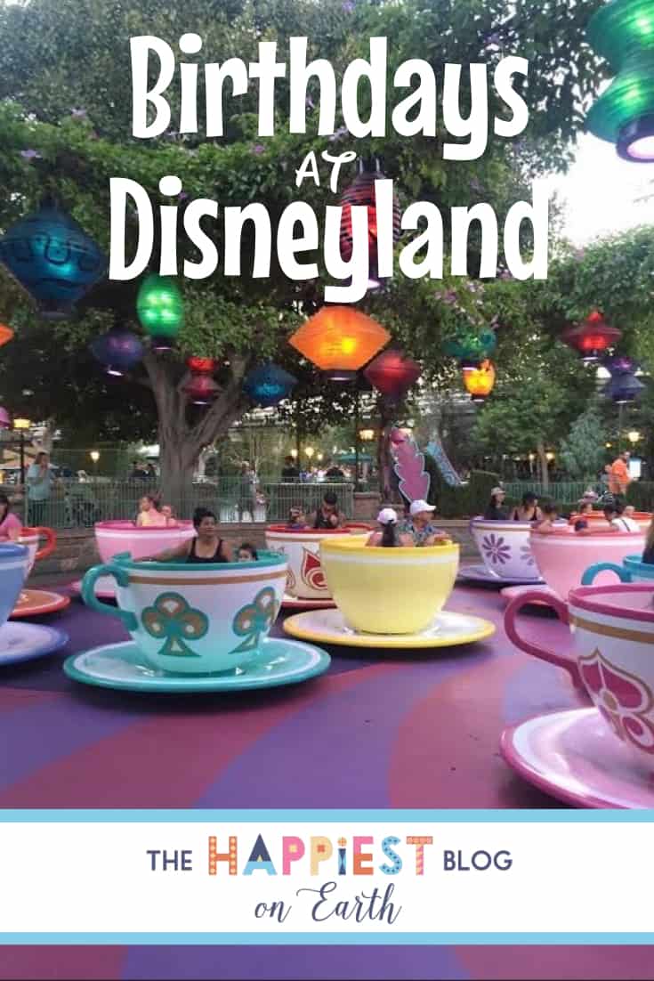 Birthdays at Disneyland Resort The Happiest Blog on Earth