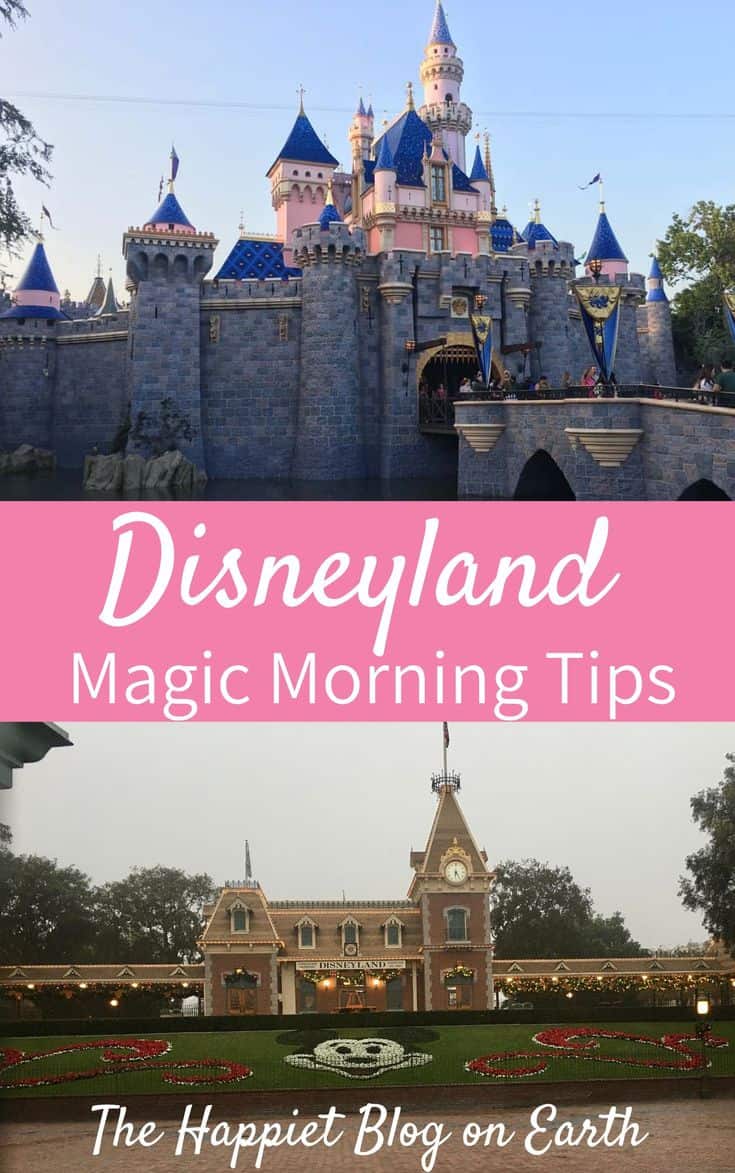Disneyland Resort Magic Morning The Happiest Blog on Earth