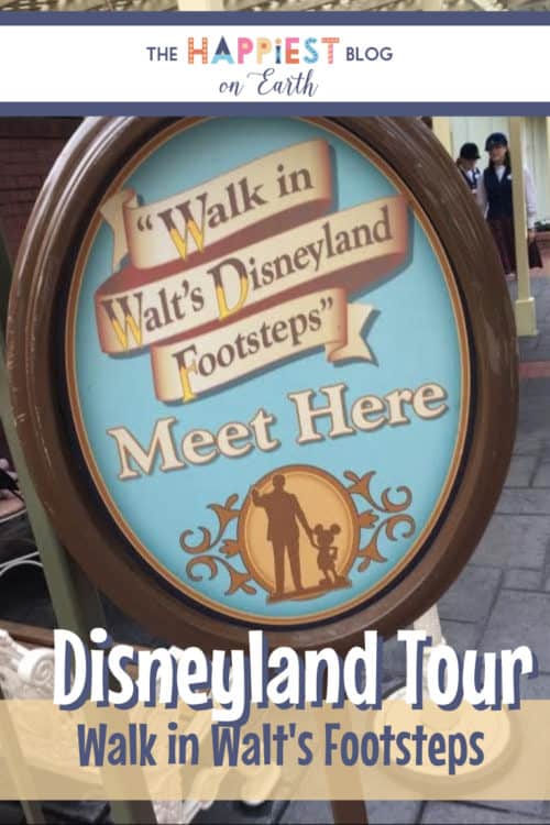 Walk in Walt's Footsteps Disneyland Tour