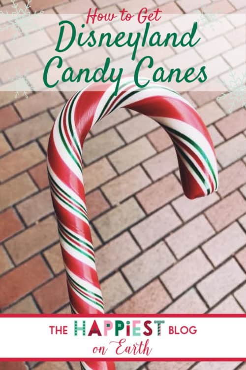 How to get Disneyland Candy Canes 2023 The Happiest Blog on Earth