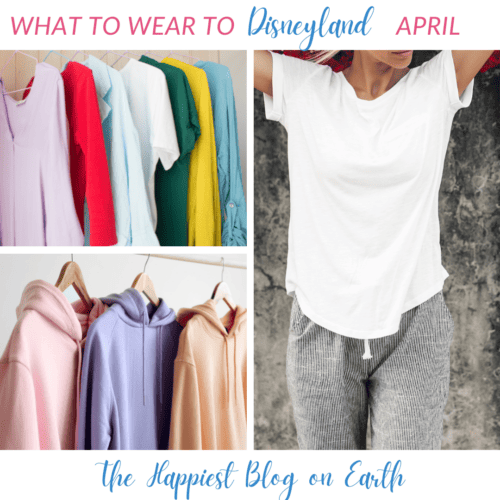 What to wear to Disneyland in April