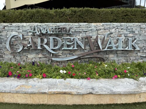 Anaheim GardenWalk Entrance Sign Anaheim GardenWalk Entrance Sign