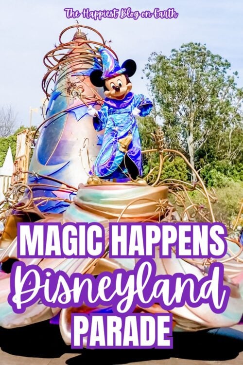 Magic Happens Disneyland Parade Pinterest Magic Happens Disneyland Parade Pinterest