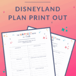 Disneyland Plan Print Out